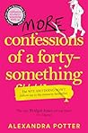 More Confessions ...