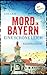 Eine schöne Leich (Mord in Bayern #1)