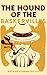 The Hound of the Baskervilles by Arthur Conan Doyle (Annotated)