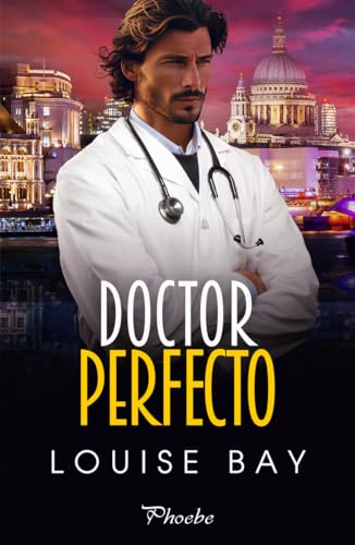 Portada de Doctor Perfecto, de Louise Bay