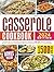 Casserole Cookbook: Embrace...