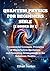 Quantum Physics for beginners Bible [2 Books in 1] by Ethan Vortex