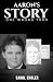 Aaron's Story - One Wrong Turn by Carol Engler
