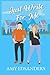 Just Write For Me: An Enemies-To-Lovers Small Town Sweet Romance (Love in Amber Willows)