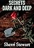Secrets Dark and Deep by Sherri Stewart