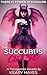 THE SUCCUBUS CURSE: A First...
