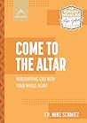 Come to the Altar...