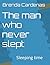 The man who never slept: SL...