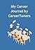 My Career Journal by CareerTuners by Fatemah Mirza