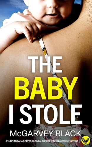 The Baby I Stole (Kindle Edition)