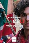 MAMELI: Un grande romanzo storico sull’Inno che fece l’Italia MAMELI: Un grande romanzo storico sull’Inno che fece l’Italia