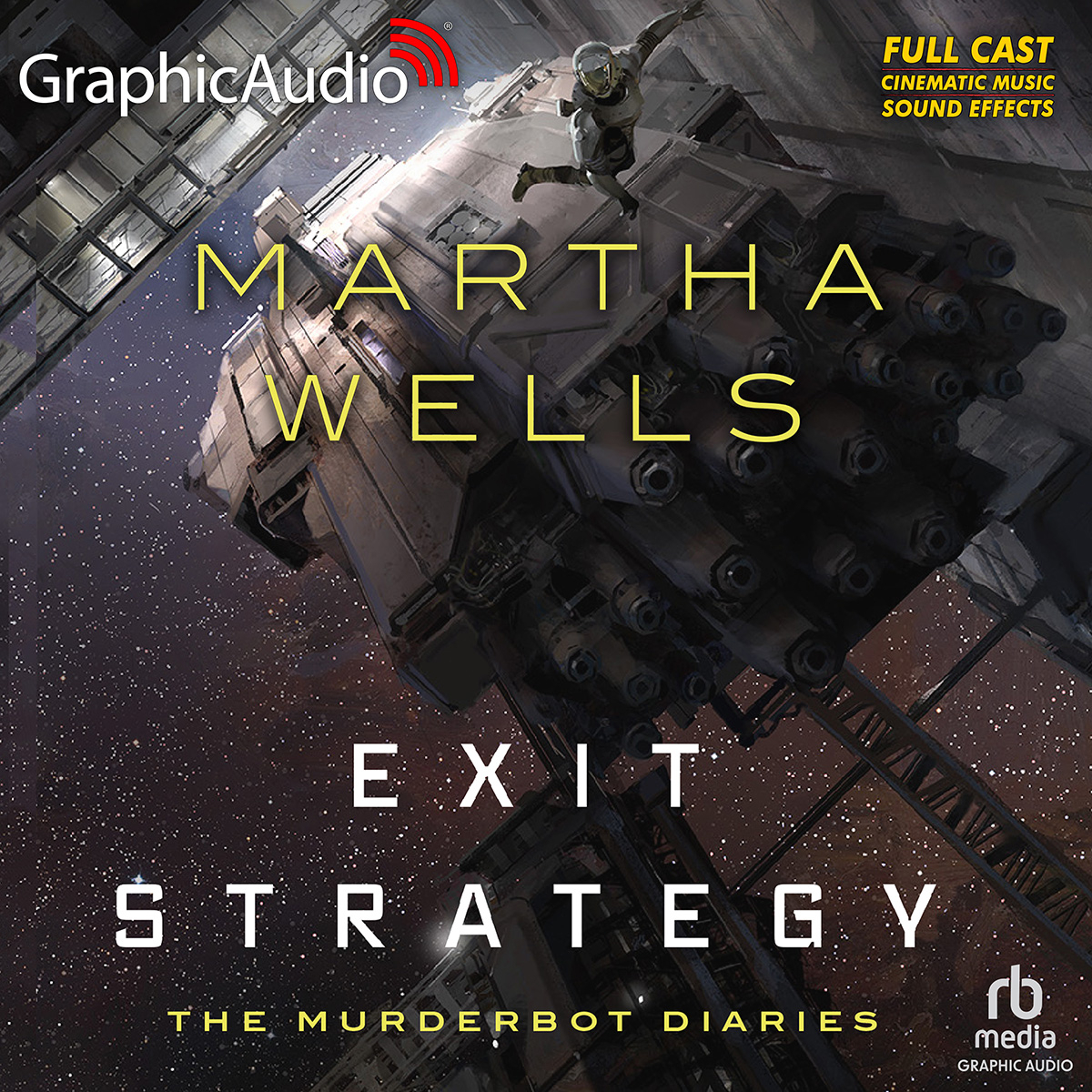 Exit Strategy [Dramatized Adaptation] (Murderbot Diaries #4)