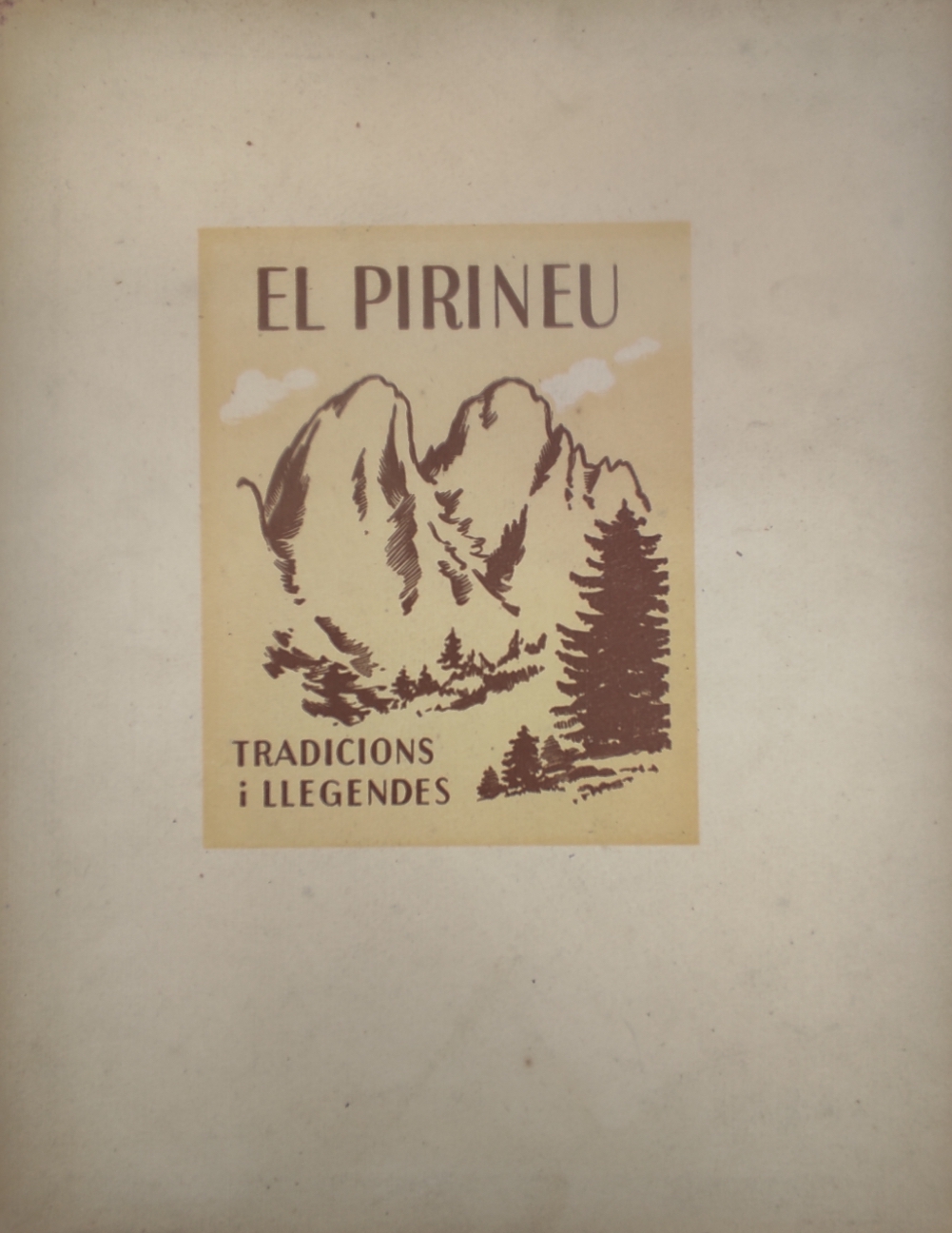 El Pirineu. Tradicions i llegendes (Paperback)