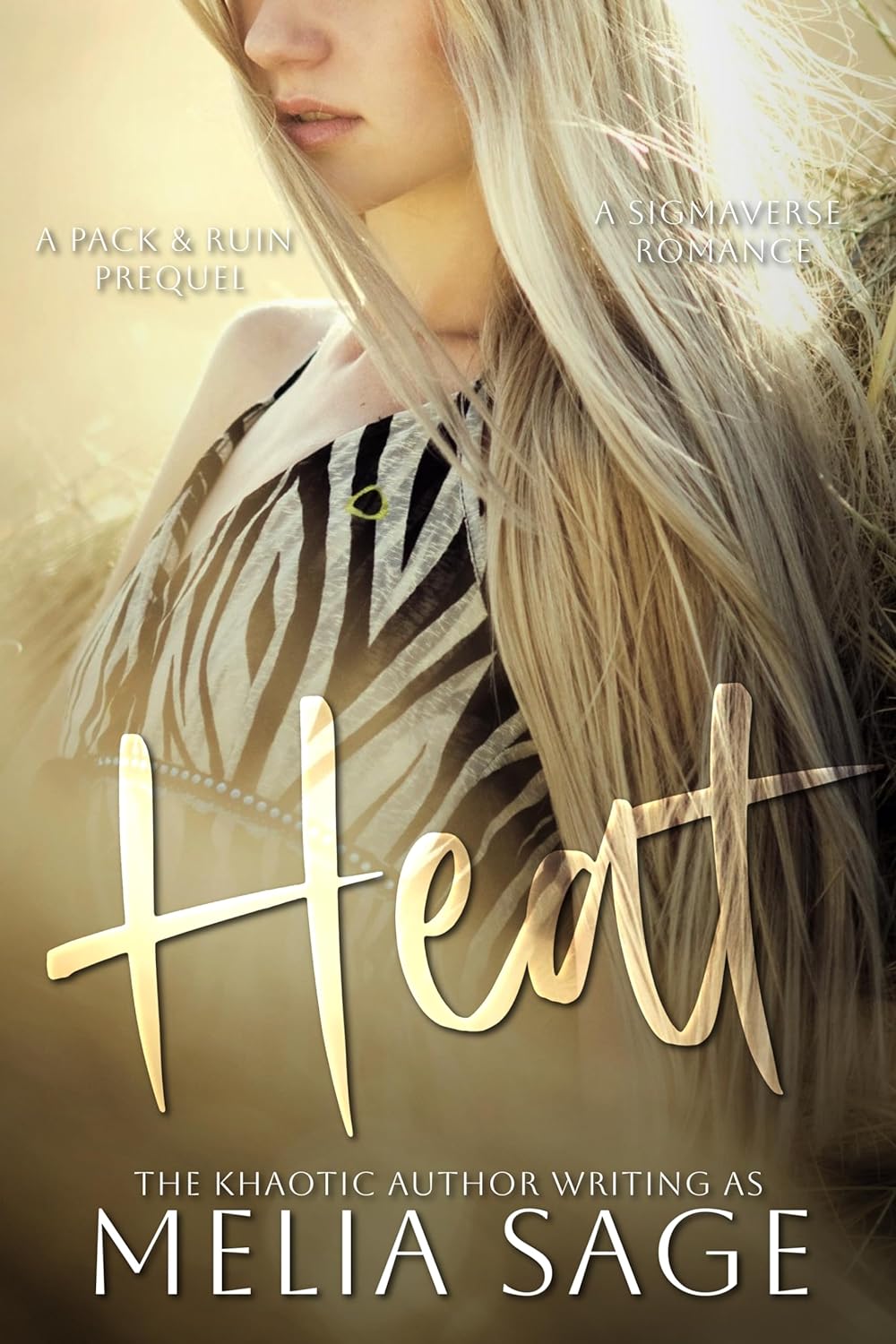 Heat (The Sigmaverse #0.5; Pack & Ruin #0.5)