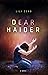 Dear Haider by Lili Zeng Dear Haider by Lili Zeng