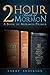 2 Hour Book of Mormon