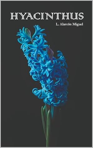 Hyacinthus (Spanish Edition)