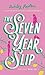 The Seven Year Slip