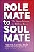 Role Mate to Soul Mate by Warren Farrell