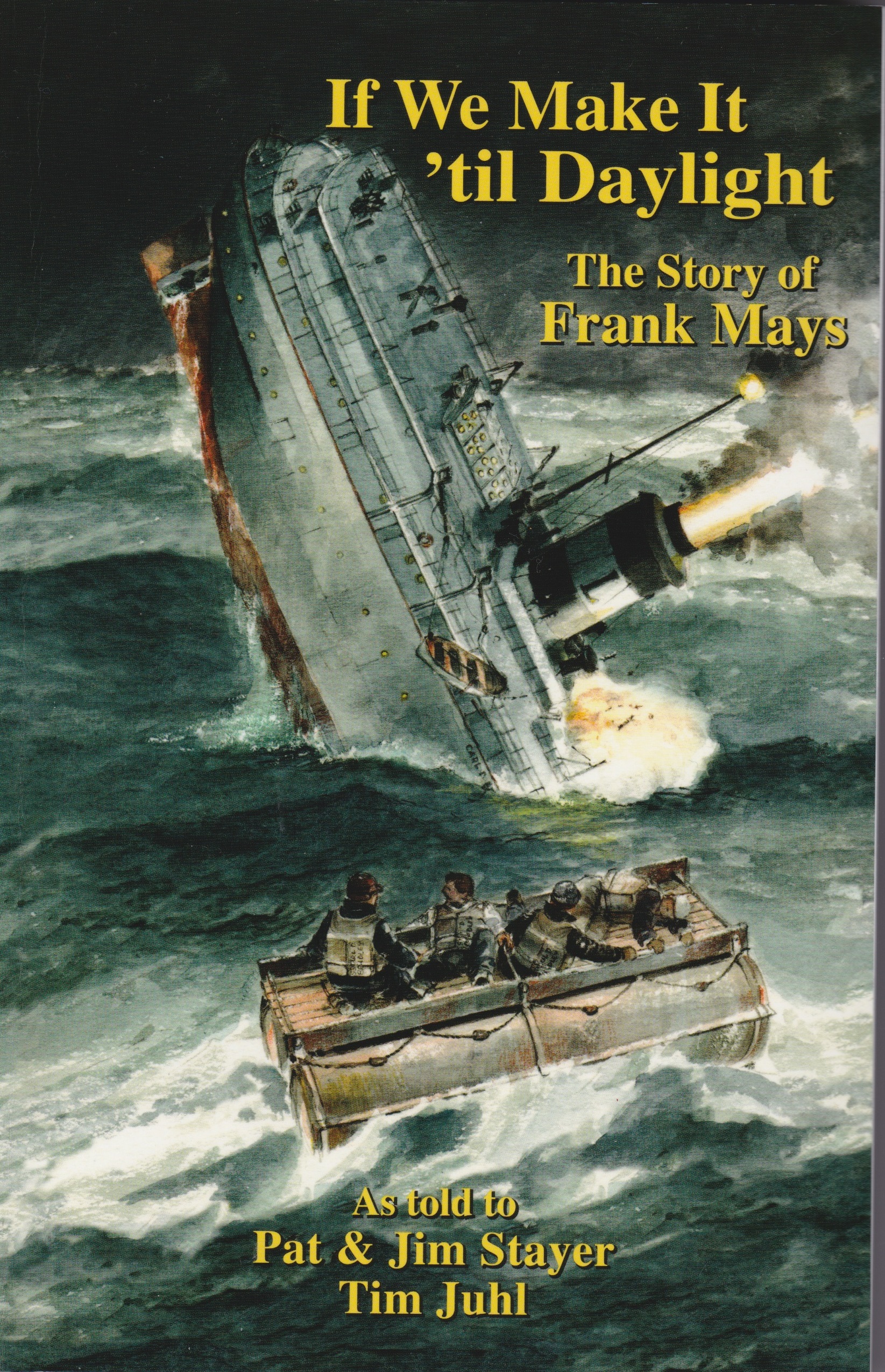 If We Make It 'til Daylight: The Story of Frank Mays