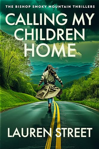 Calling My Children Home (The Bishop Smoky Mountain Thrillers #5)