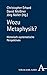 Wozu Metaphysik?: Historisc...