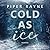 Cold As Ice (Winter Games, #1)