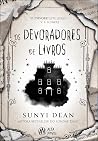 Os devoradores de...