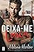 Deixa-me Louca (Bellamy Creek, #1)