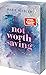 Not Worth Saving (Brooke & ...