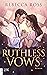 Ruthless Vows by Rebecca   Ross