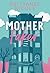Mother Faker (The Momcoms, #1)