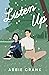 Listen Up by Abbie Crank
