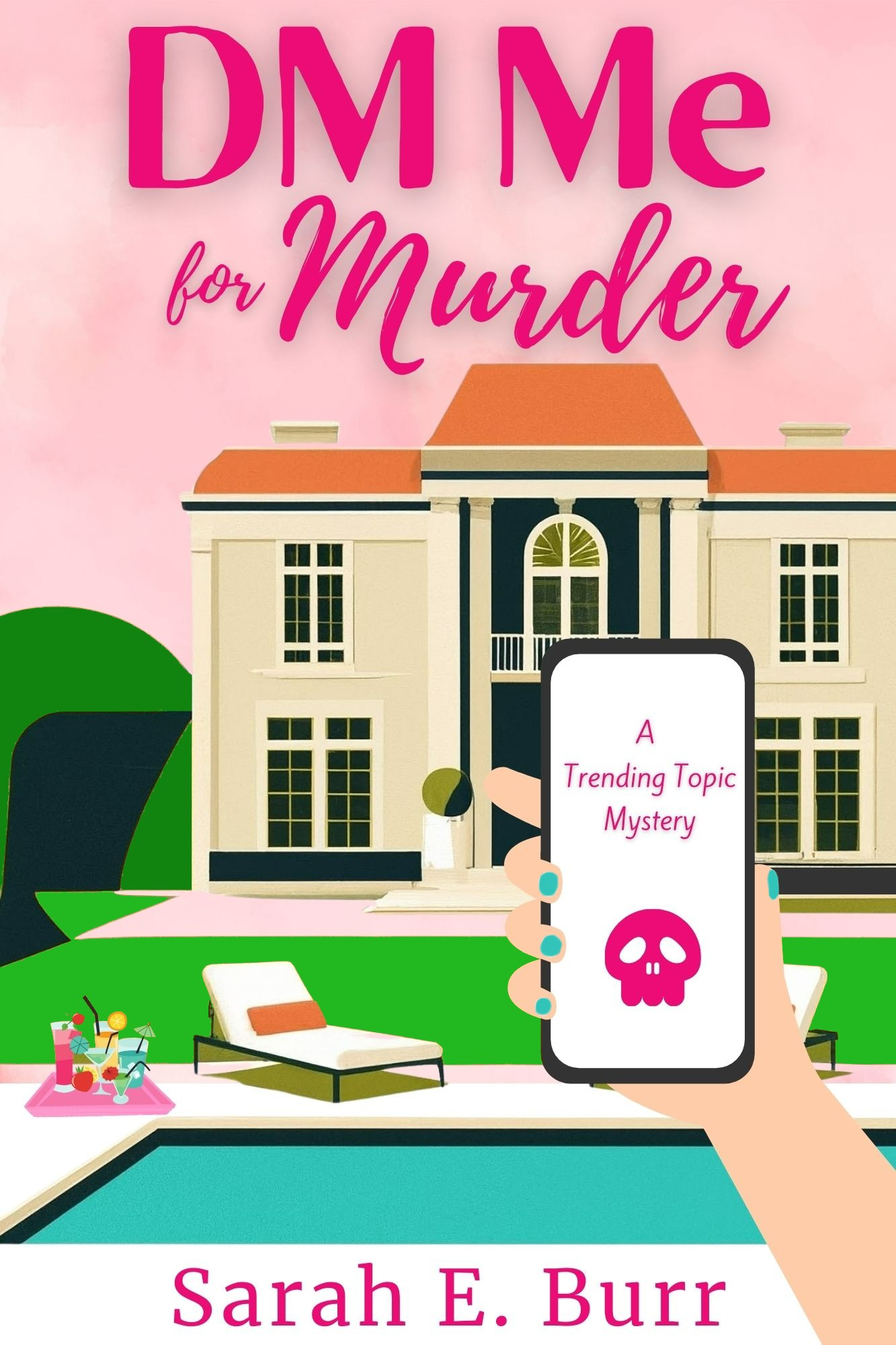 DM Me for Murder (Trending Topic Mystery #3)