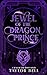 Jewel of the Dragon Prince by Taylor    Bell