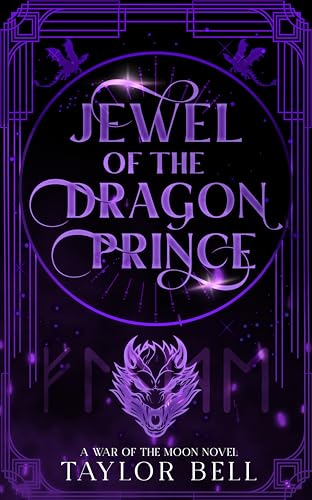 Jewel of the Dragon Prince: a War of the Moon Novel (Kindle Edition)