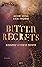 Kings of Cypress Pointe: Bitter Regrets (The Golden Boys, #2)