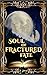Soul of Fractured Fate by J Grenz