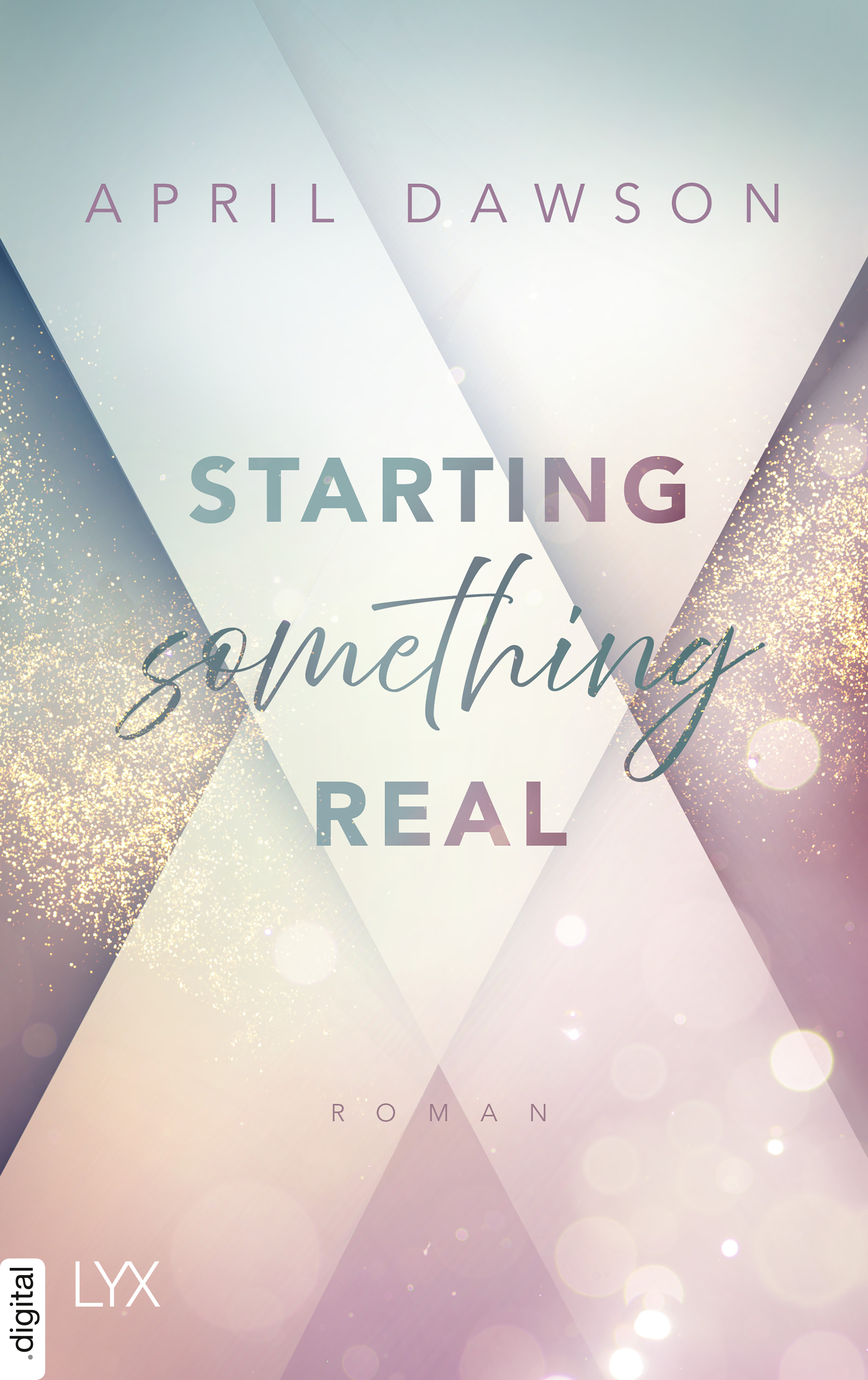 Starting Something Real (Starting Something, #2)