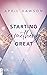 Starting Something Great