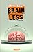 Brainless (French Edition)