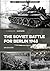 The Soviet Battle for Berlin, 1945 (Casemate Illustrated)