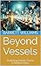 Beyond Vessels: Sculpting A...