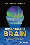 Unstoppable Brain...