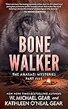 Bone Walker: A Na...