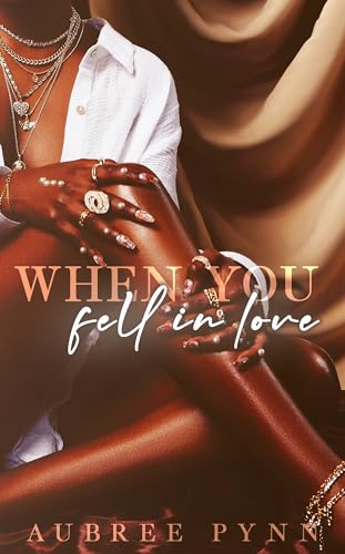 When You Fell In Love (Kendrick+Yandi Book 2)