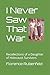 I Never Saw That War by Florence Rubenfeld