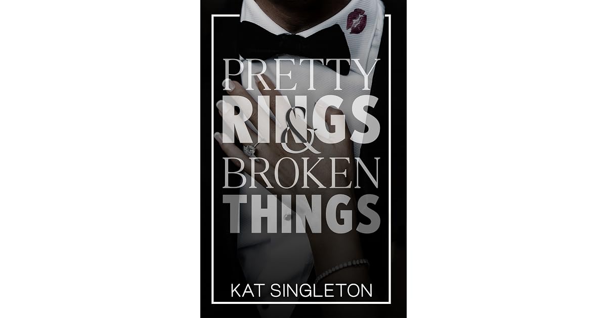 Pretty Rings & Broken Things by Kat Singleton main image 1