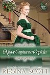 Never Capture a Captain by Regina Scott