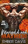 Marigold and Mayhem